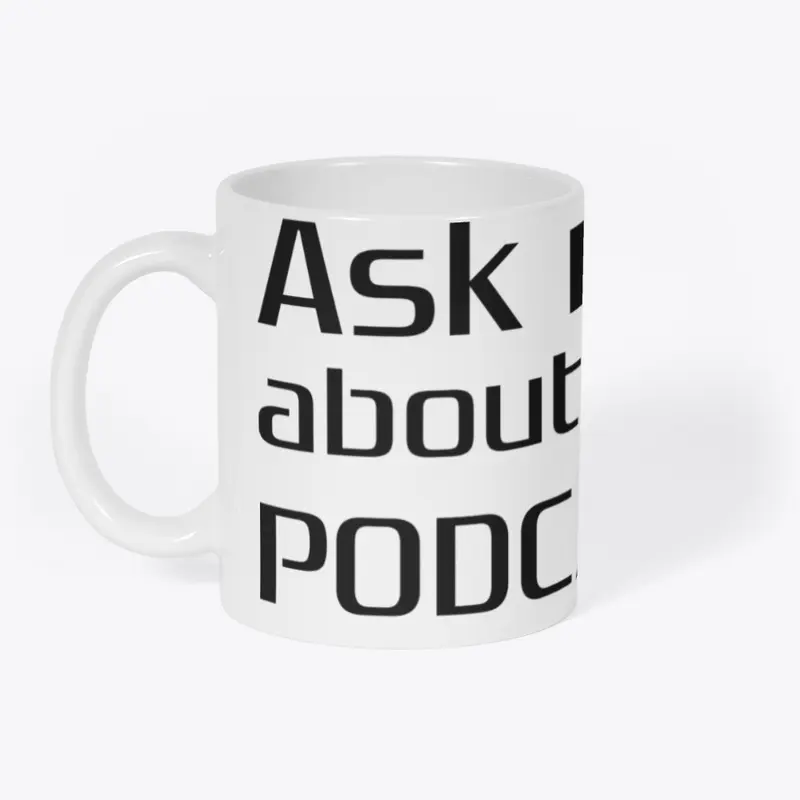 Ask me about my podcast